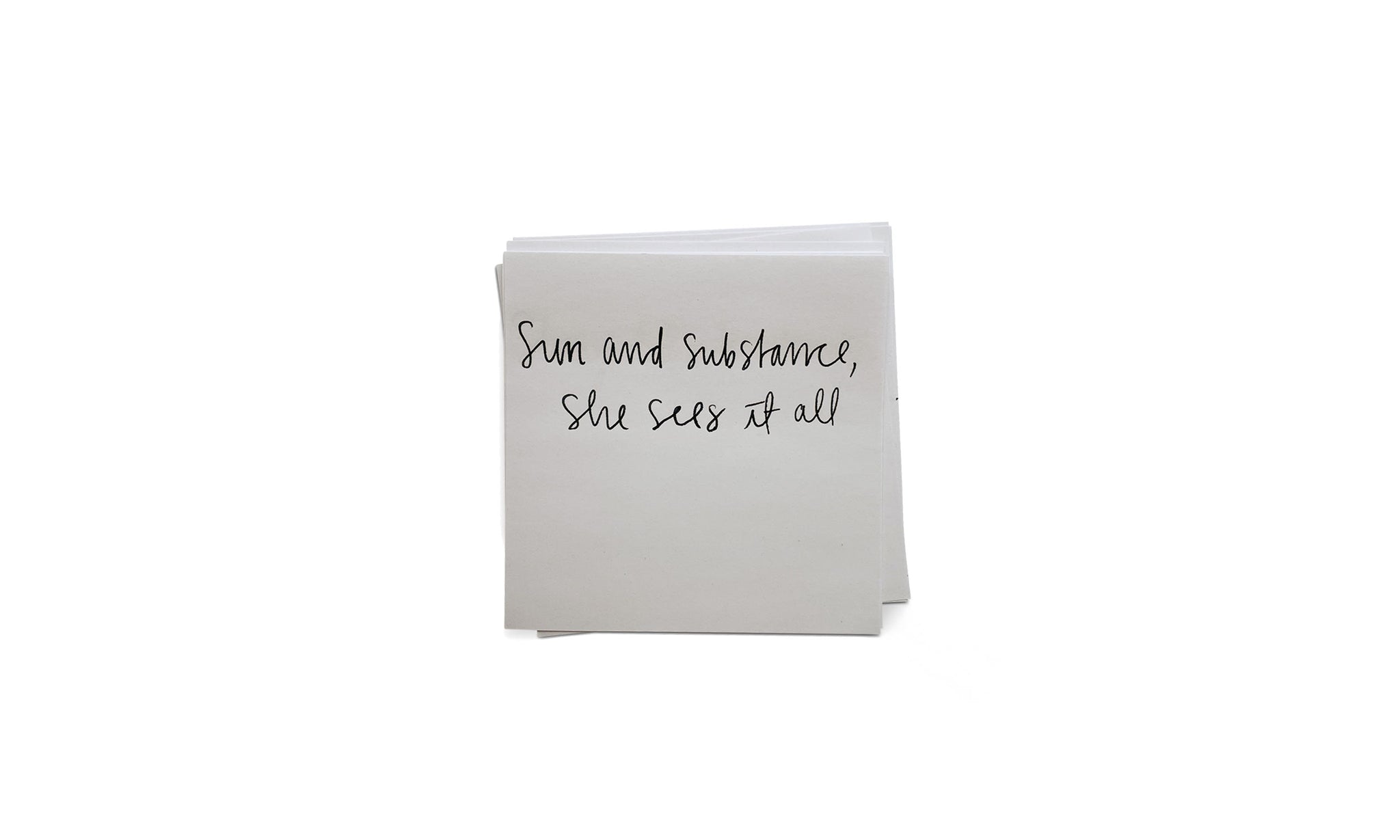 Handwritten note saying Sun and substance, she sees it all